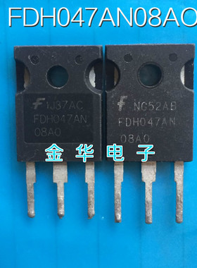 FDH047AN08AO     FDH047AN08A0   FDH047AN 拆机件进口