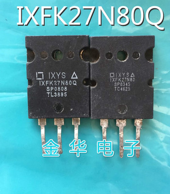IXFK27N80Q IXFK27N80  拆机件进口件  包好用