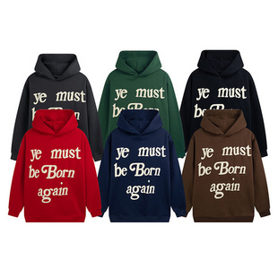 MUST BORN AGAIN 侃爷字母发泡印花男女卫衣潮 CPFM KANYE