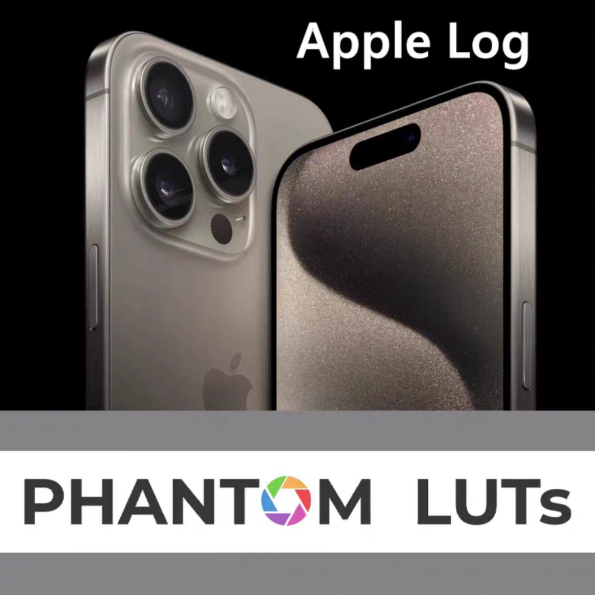 iphone15 /16灰片直出 phantom lut 苹果 Apple Log 转阿莱