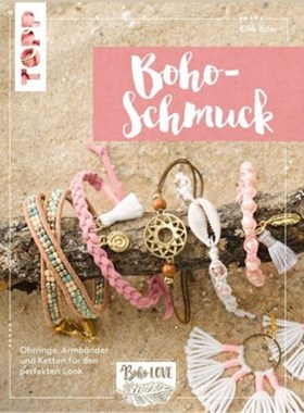 预订【德语】Boho Love. Boho-Schmuck:Ohrringe, Armbänder und Ketten für den perfekten Look