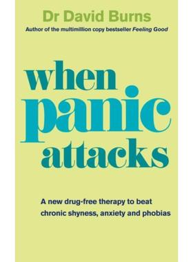 预订When Panic Attacks:A new drug-free therapy to beat chronic shyness, anxiety and phobias
