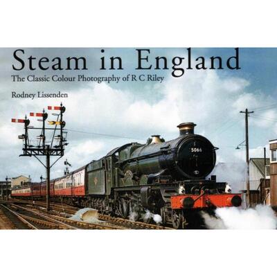 预订不退不换Steam in England: The Classic Colour Photography of R C Riley