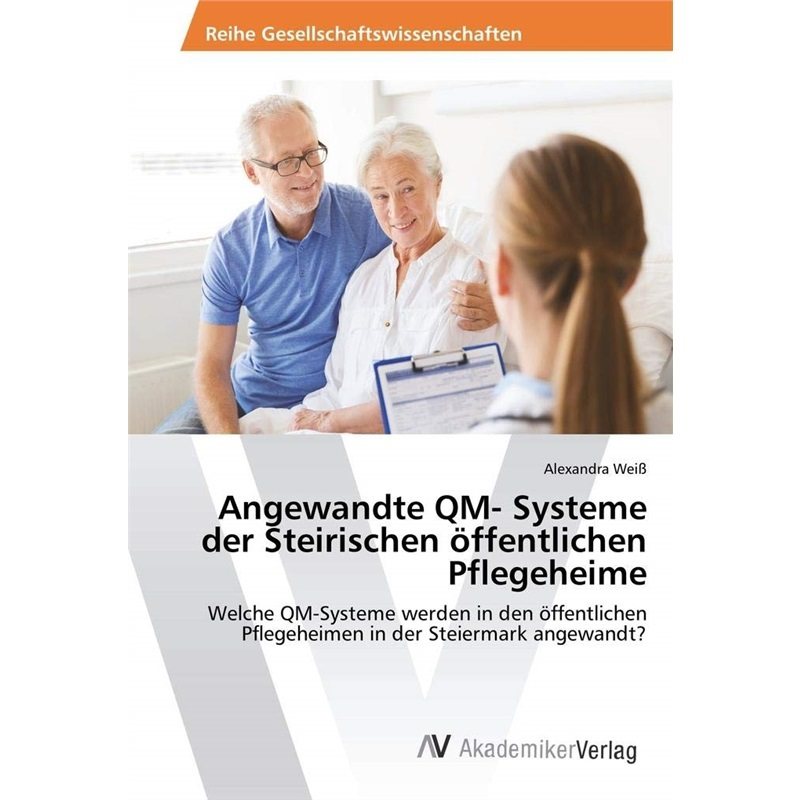 预订【德语】Angewandte QM- Systeme der Steirischen offentlichen Pflegeheime[9783330516410]