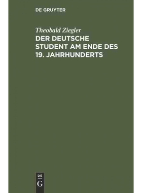 按需印刷不退不换DEG Der deutsche Student am Ende des 19. Jahrhunderts[9783111259192]