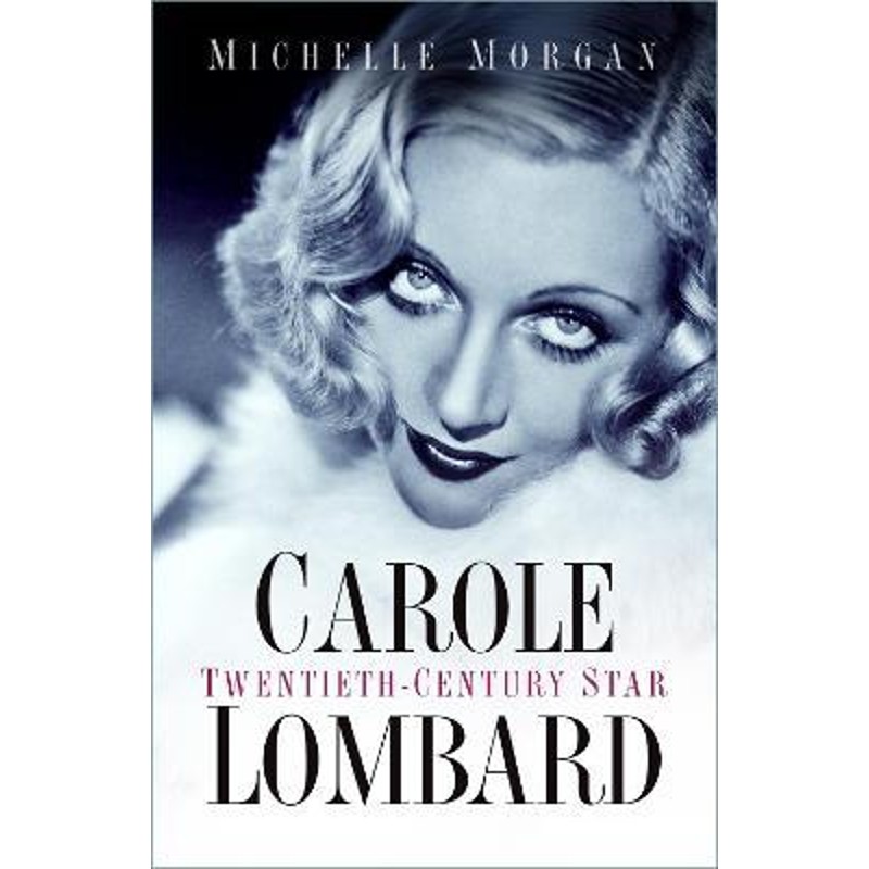 预订carole lombard:twentieth-century star