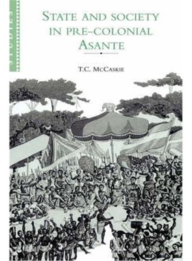 按需印刷State and Society in Pre-colonial Asante[9780521894326]