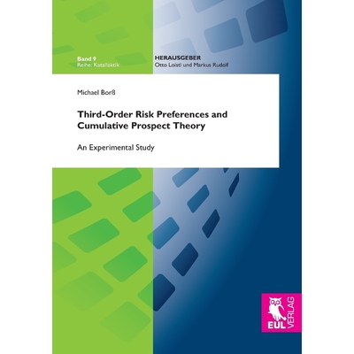按需印刷Third-Order Risk Preferences and Cumulative Prospect Theory[9783844105001]