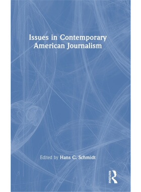 按需印刷不退不换TF Issues in Contemporary American Journalism