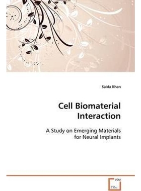 按需印刷Cell Biomaterial Interaction[9783639123661]