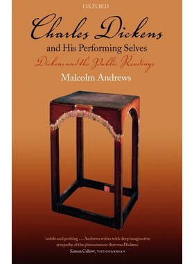 按需印刷不退不换Charles Dickens and His Performing Selves:Dickens and the Public Readings[9780199236206]