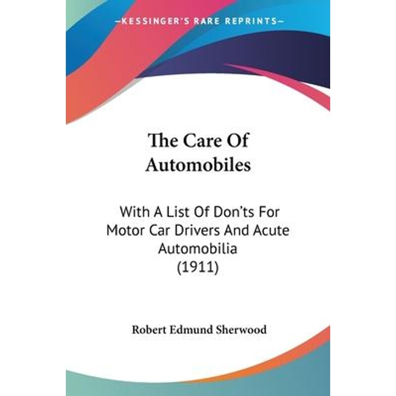 按需印刷不退不换The Care Of Automobiles[9781120733238]