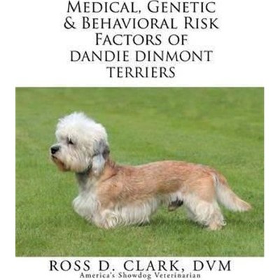 预订Medical, Genetic & Behavioral Risk Factors of Dandie Dinmont Terriers