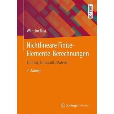 预订不退不换德语 Nichtlineare Finite-Elemente-Berechnungen:Kontakt, Kinematik, Material