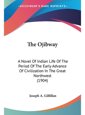 按需印刷不退不换The Ojibway[9780548641712]