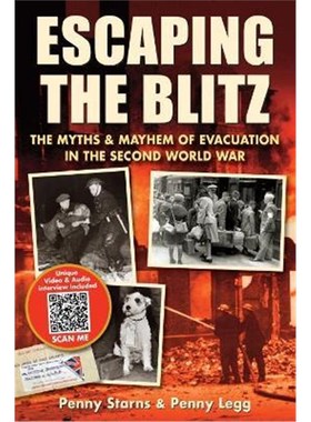 预订Escaping the Blitz:The Myths & Mayhem of Evacuation in the Second World War