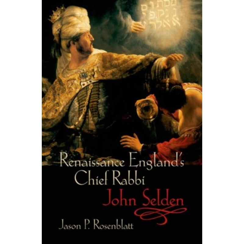 预订Renaissance England's Chief Rabbi: John Selden