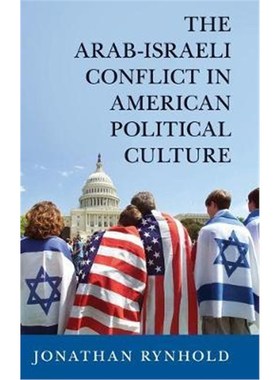 按需印刷The Arab-Israeli Conflict in American Political Culture[9781107094420]