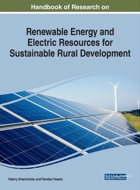 按需印刷不退不换Handbook of Research on Renewable Energy and Electric Resources for Sustainable Rural Development[978152