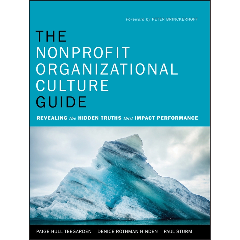 预订The Nonprofit Organizational Culture Guide:Revealing the Hidden Truths That Impact Performance