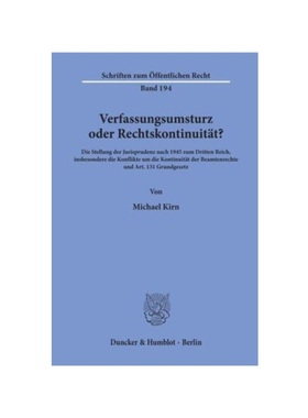 预订【德语】Verfassungsumsturz oder Rechtskontinuit?t?:Die Stellung der Jurisprudenz nach 1945 zum Dritten Reich, insbes