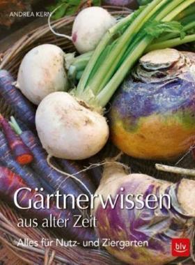 预订【德语】 Gärtnerwissen aus alter Zeit:Für Nutz- und Ziergärten