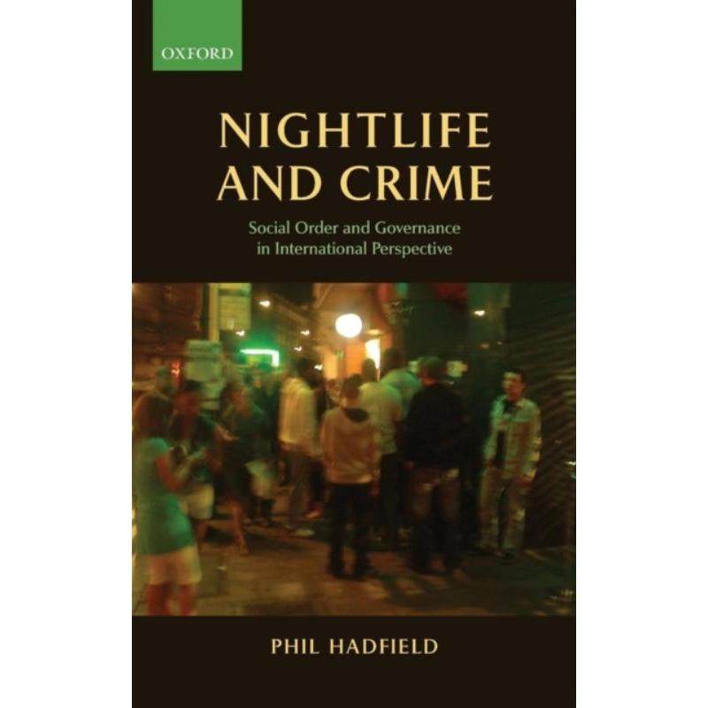 预订nightlife and crime:social order and governance in