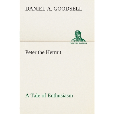 按需印刷Peter the Hermit A Tale of Enthusiasm[9783849504663]