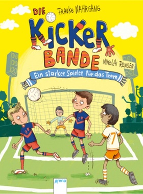 预订【德语】Die Kickerbande. Ein starker Spieler fur das Team[9783401715032]