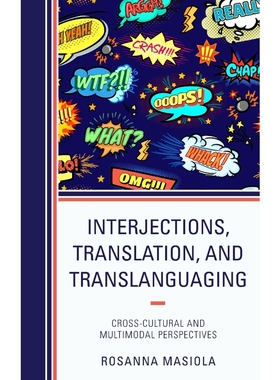 按需印刷Interjections, Translation, and Translanguaging[9781498574648]