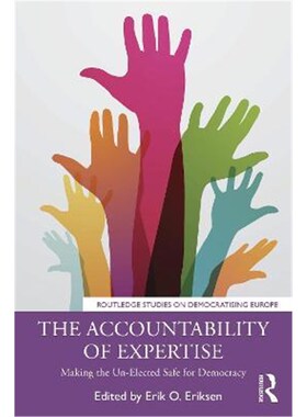 按需印刷不退不换The Accountability of Expertise:Making the Un-Elected Safe for Democracy[9781032007601]