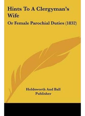 按需印刷Hints To A Clergyman's Wife[9781104761127]