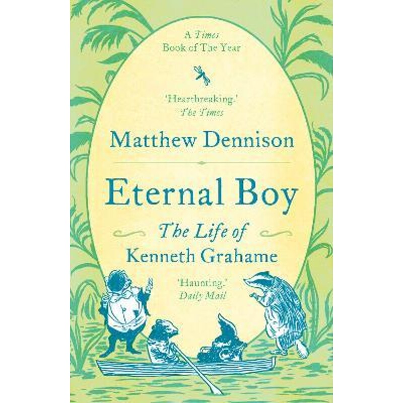 预订eternal boy:the life of kenneth grahame
