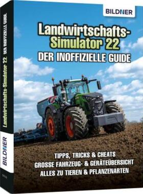 预订【德语】 Landwirtschaftssimulator 22 - Der inoffizielle Guide:Alle Tipps und Tricks zum Spie