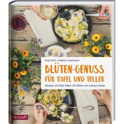 预订【德语】 Blüten-Genuss für Tafel und Teller:Rezepte und Deko-Ideen mit Blüten aus