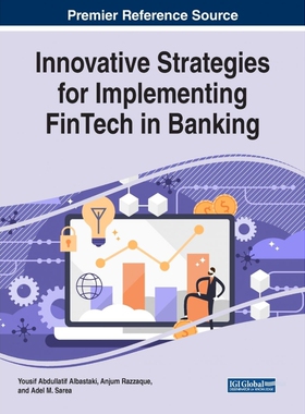 按需印刷不退不换Innovative Strategies for Implementing FinTech in Banking[9781799832577]