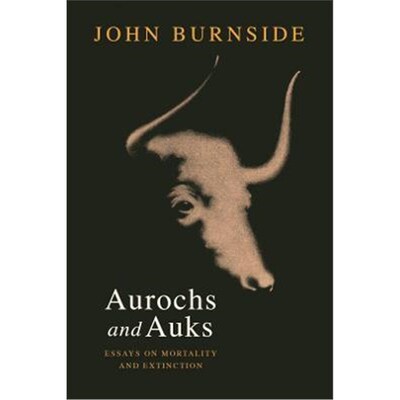 预订Aurochs and Auks:Essays on mortality and extinction