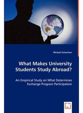 预订What Makes University Students Study Abroad? - An Empirical Study on What Determines Exchange Progra