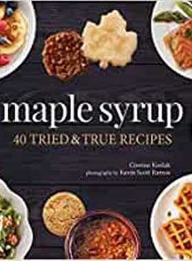 按需印刷Maple Syrup:40 Tried and True Recipes[9781591939313]