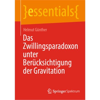 预订【德语】Das Zwillingsparadoxon unter Berücksichtigung der Gravitation: