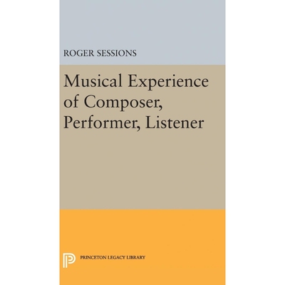 按需印刷不退不换Musical Experience of Composer, Performer, Listener[9780691646978]