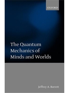 按需印刷不退不换The Quantum Mechanics of Minds and Worlds[9780199247431]