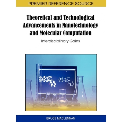 按需印刷Theoretical and Technological Advancements in Nanotechnology and Molecular Computation[9781609601867]