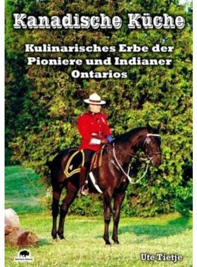预订【德语】 Kanadische Küche:Kulinarisches Erbe der Pioniere und Indianer