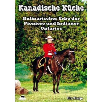 预订【德语】 Kanadische Küche:Kulinarisches Erbe der Pioniere und Indianer