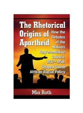 按需印刷The Rhetorical Origins of Apartheid[9780786499823]