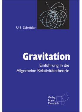 预订【德语】Gravitation:Einführung in die Allgemeine Relativitätstheorie