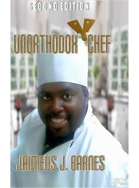 按需印刷Unorthodox Chef: Second Edition[9781105018381]