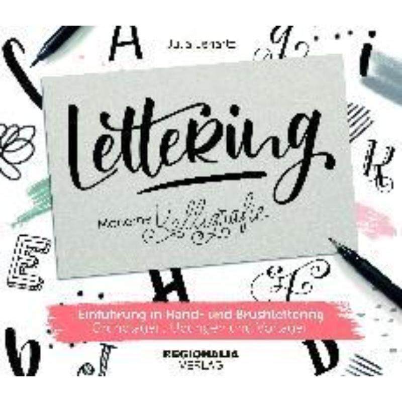 预订不退不换德语 Lettering - Moderne Kalligrafie:Einführung in Brush- und Handlettering - Grundlagen