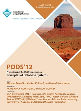 按需印刷PODS 12 Proceedings of the 31st Symposium on Principles of Database Systems[9781450312486]